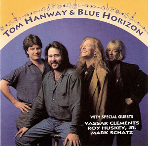 Tom Hanway and Blue Horizon